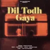 About Dil Todh Gaya  (feat. Deep Karan ) Song